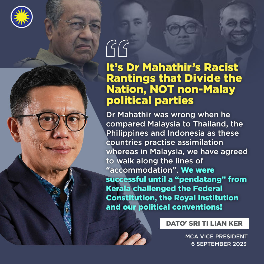 MCA It’s Tun M’s racist rantings that divide the nation, not nonMalay