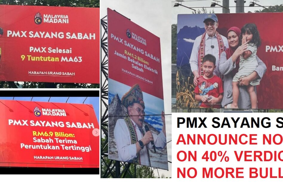 Has PMX forgotten his “no billboards of me, Madani gov’t please” order as Sabah state election looms?