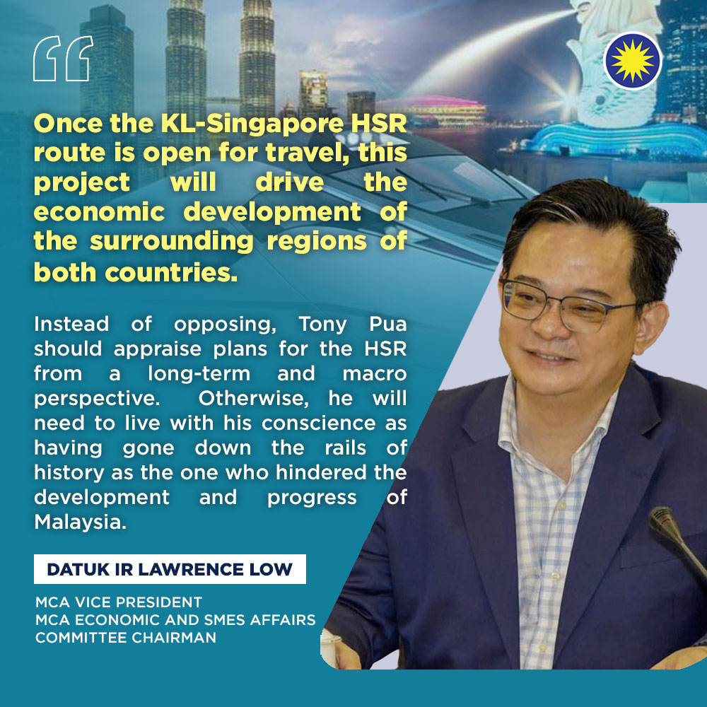 MCA Plans by unity gov’t to revive KLSingapore HSR can recover US1